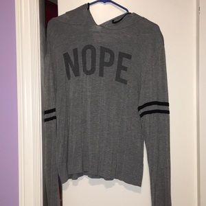 NOPE long sleeved hooded shirt